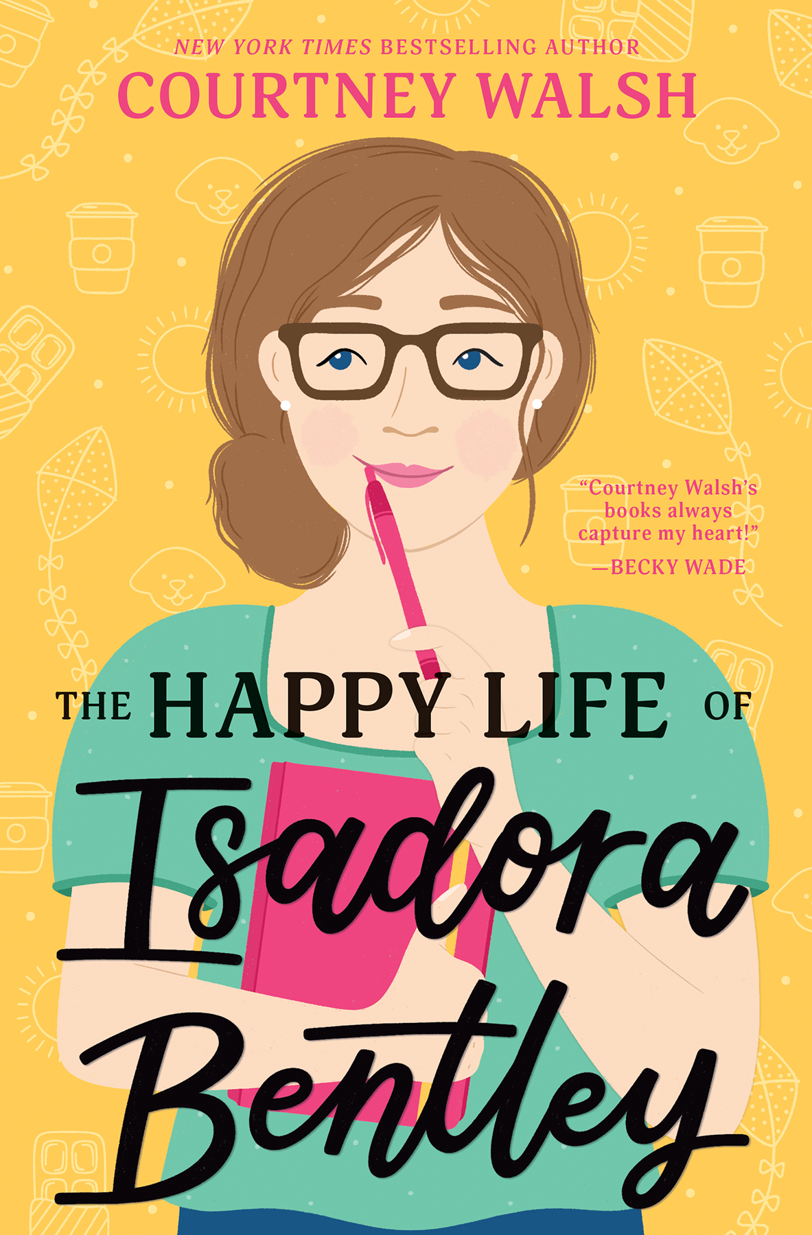 The Happy Life Of Isadora Bentley Courtney Walsh