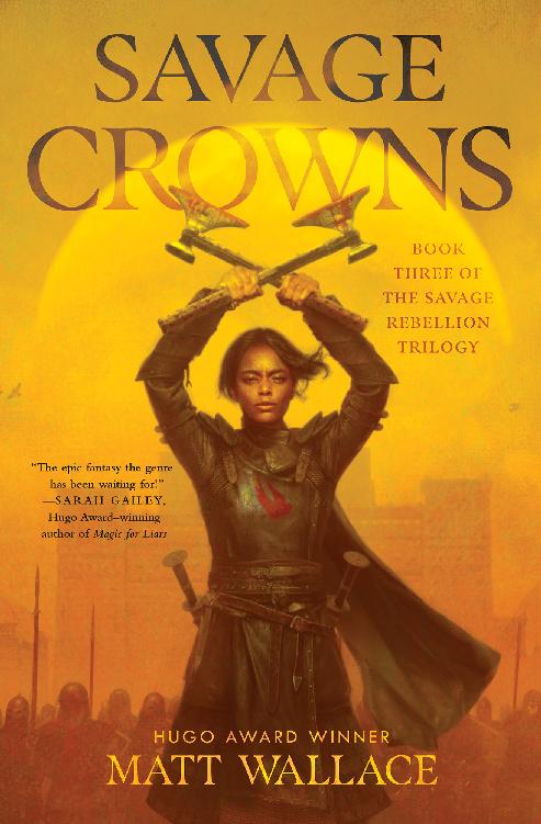 Savage Crowns 1st Edition Matt Wallace