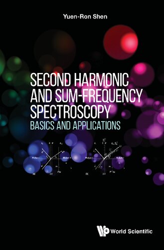Second Harmonic And Sumfrequency Spectroscopy Basics And Applications Yuen Ron Shen