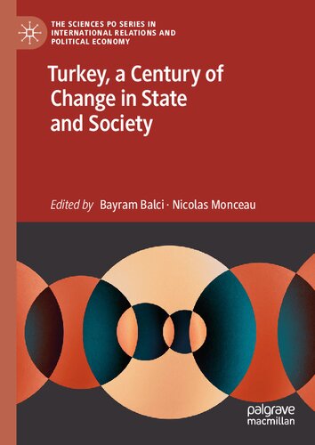 Turkey A Century Of Change In State And Society Bayram Balci