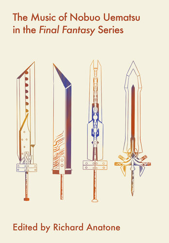 The Music Of Nobuo Uematsu In The Final Fantasy Series Richard Anatone