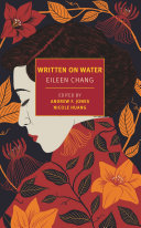 Written On Water Eileen Chang