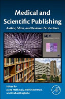 Medical And Scientific Publishing Author Editor And Reviewer Perspectives Jasna Markovac