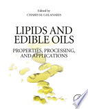 Lipids And Edible Oils Properties Processing And Applications Charis M Galanakis