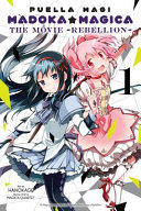 Puella Magi Madoka Magica The Movie Rebellion Vol 1 Magica Quartet