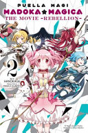 Puella Magi Madoka Magica The Movie Rebellion Vol 2 Magica Quartet