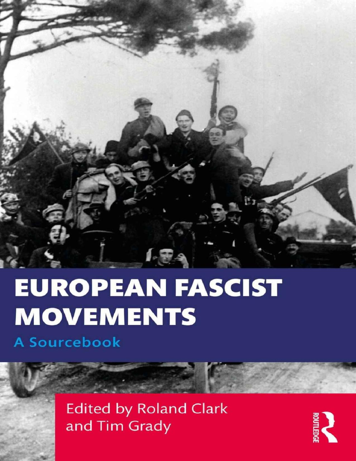 European Fascist Movements Roland Clark And Tim Grady