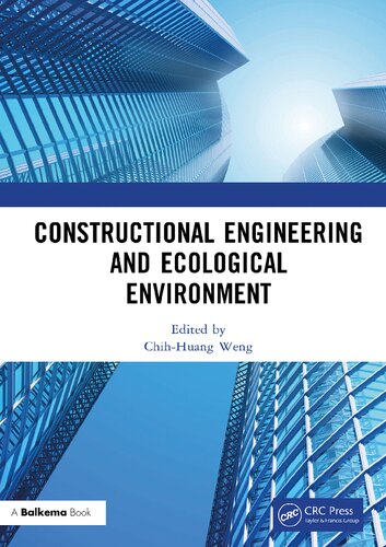 Constructional Engineering And Ecological Environment Chihhuang Weng Editor