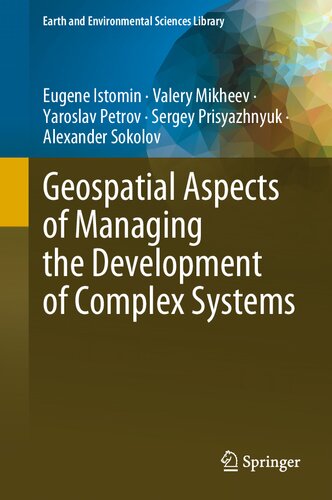 Geospatial Aspects Of Managing The Development Of Complex System Eugene Istomin