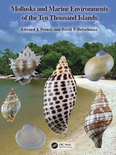 Mollusks And Marine Environments Of The Ten Thousand Islands Edward J Petuch