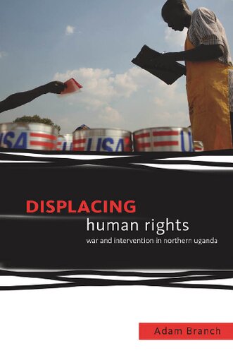 Displacing Human Rights Adam Branch
