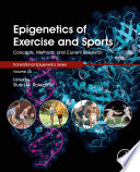 Epigenetics Of Exercise And Sports Concepts Methods And Current Research Stuart Raleigh