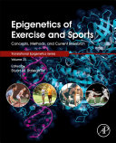 Epigenetics Of Exercise And Sports Concepts Methods And Current Research Vol 25 Stuart Raleigh