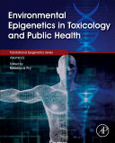Environmental Epigenetics In Toxicology And Public Health Rebecca Fry