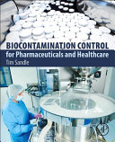 Biocontamination Control For Pharmaceuticals And Healthcare Tim Sandle