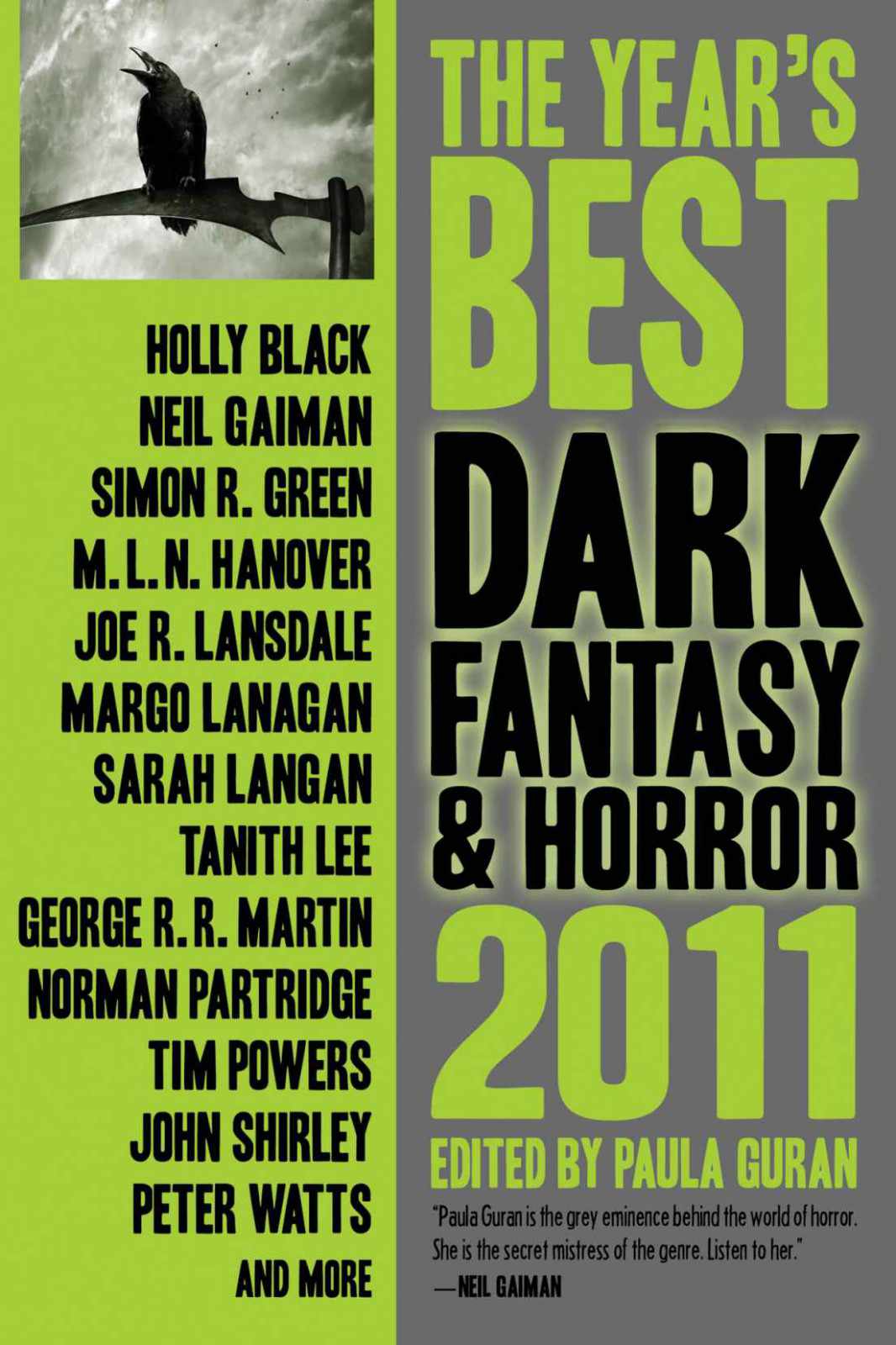 The Years Best Dark Fantasy Horror 2011 Edition Holly Black Neil Gaiman Simon R Green Caitlin R Kiernan Joe R Lansdale Tanith Lee George Rr Martin Tim Powers John Shirley