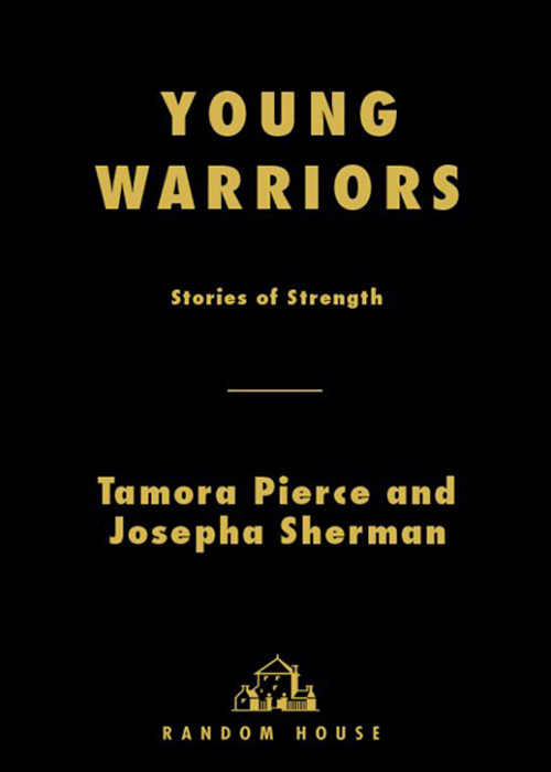 Young Warriors Tamora Pierce Josepha Sherman