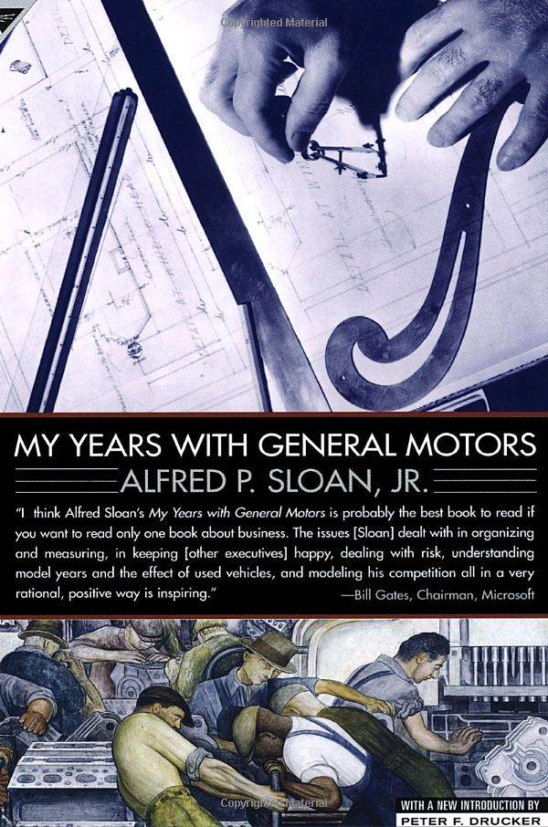 My Years With General Motors Alfred P Sloan Jr