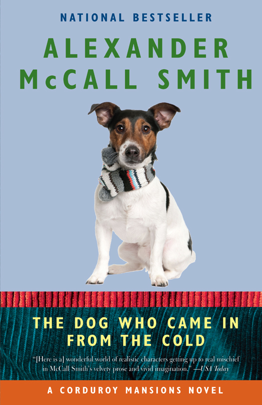 The Dog Who Came In From The Cold Alexander Mccall Smith