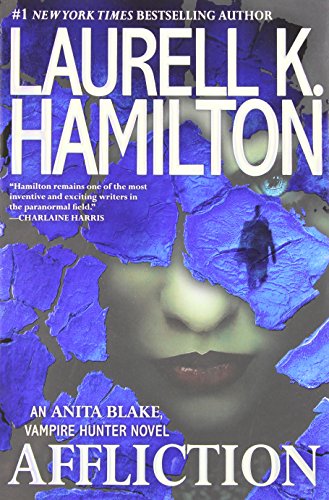 Affliction Anita Blake Vampire Hunter 22 First Edition Laurell K Hamilton