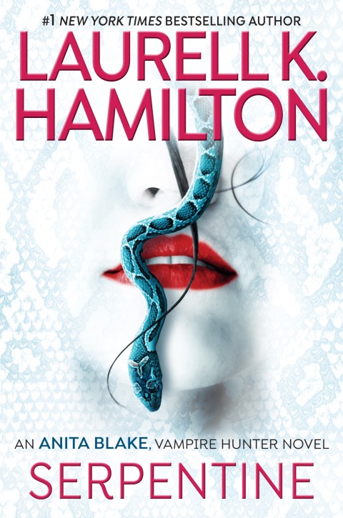 Serpentine Anita Blake Vampire Hunter 26 1st Edition Laurell K Hamilton