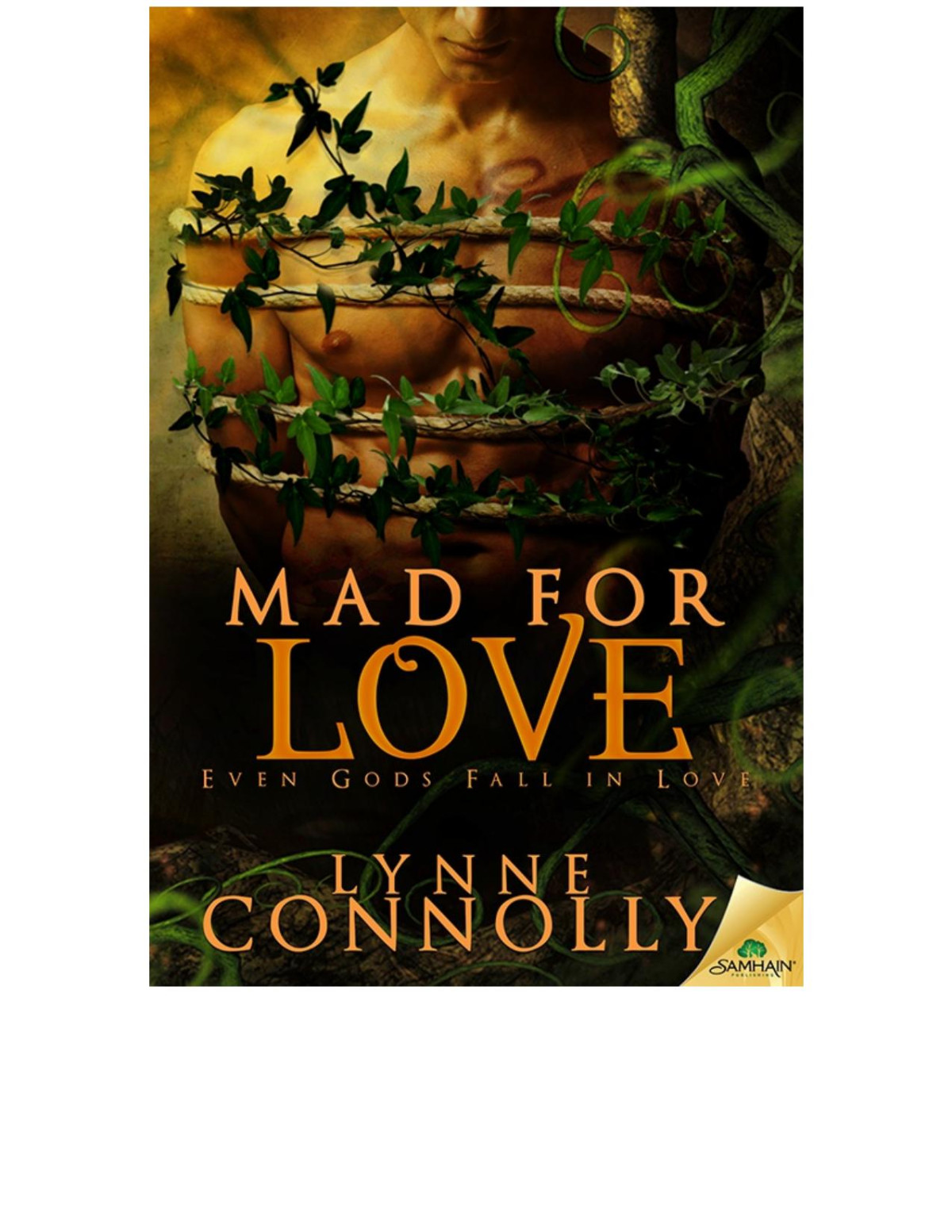 Mad For Love Even Gods Fall In Love Book 2 Lynne Connolly