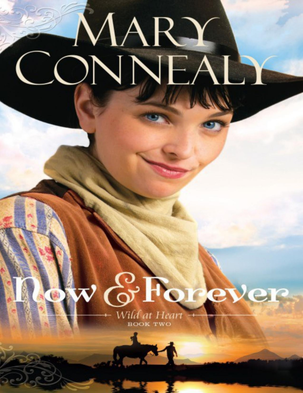 Now And Forever Wild Heart Book 2 Mary Connealy