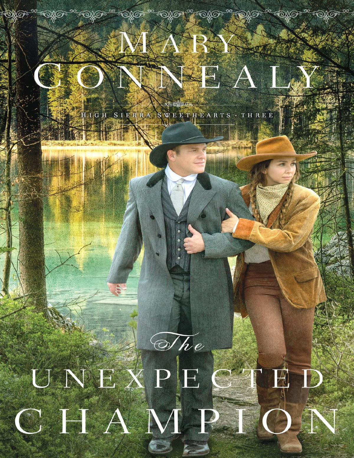 The Unexpected Champion High Sierra Sweethearts Book 3 Mary Connealy
