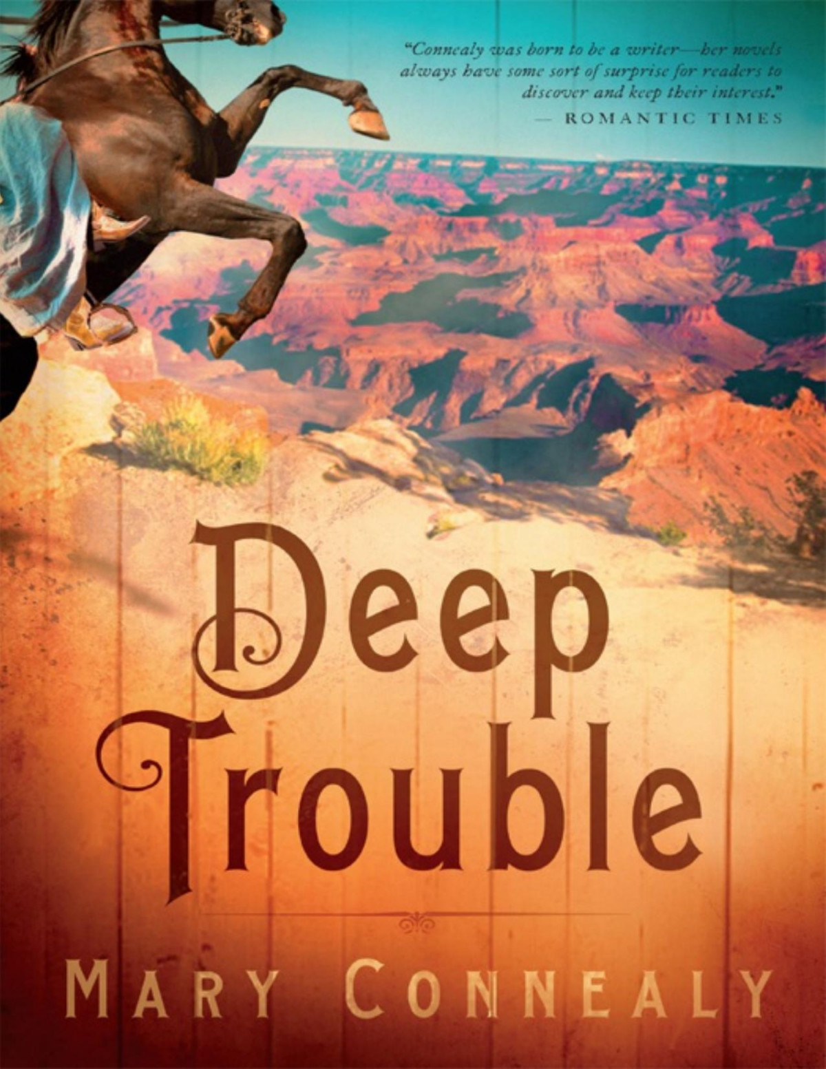 Deep Trouble Mary Connealy