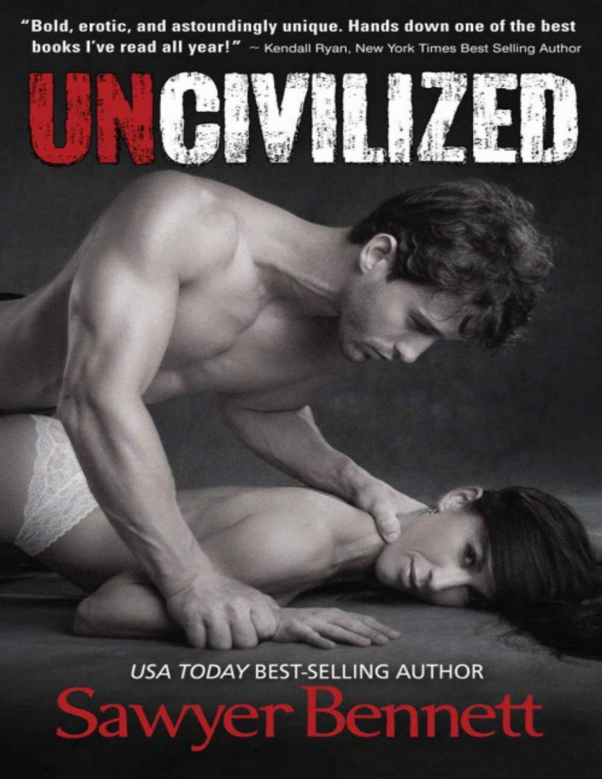 Uncivilized Sawyer Bennett
