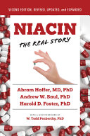 Niacin The Real Story 2nd Edition 2nd Andrew W Saul Abram Hoffer