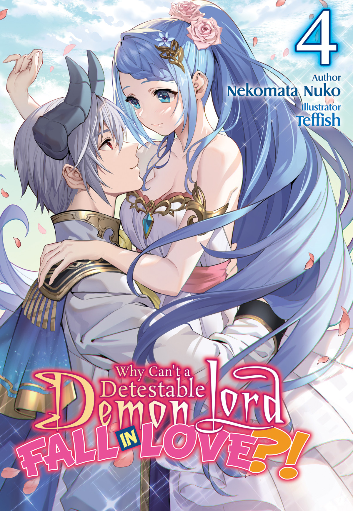 Why Shouldnt A Detestable Demon Lord Fall In Love Volume 4 Nekomata Nuko