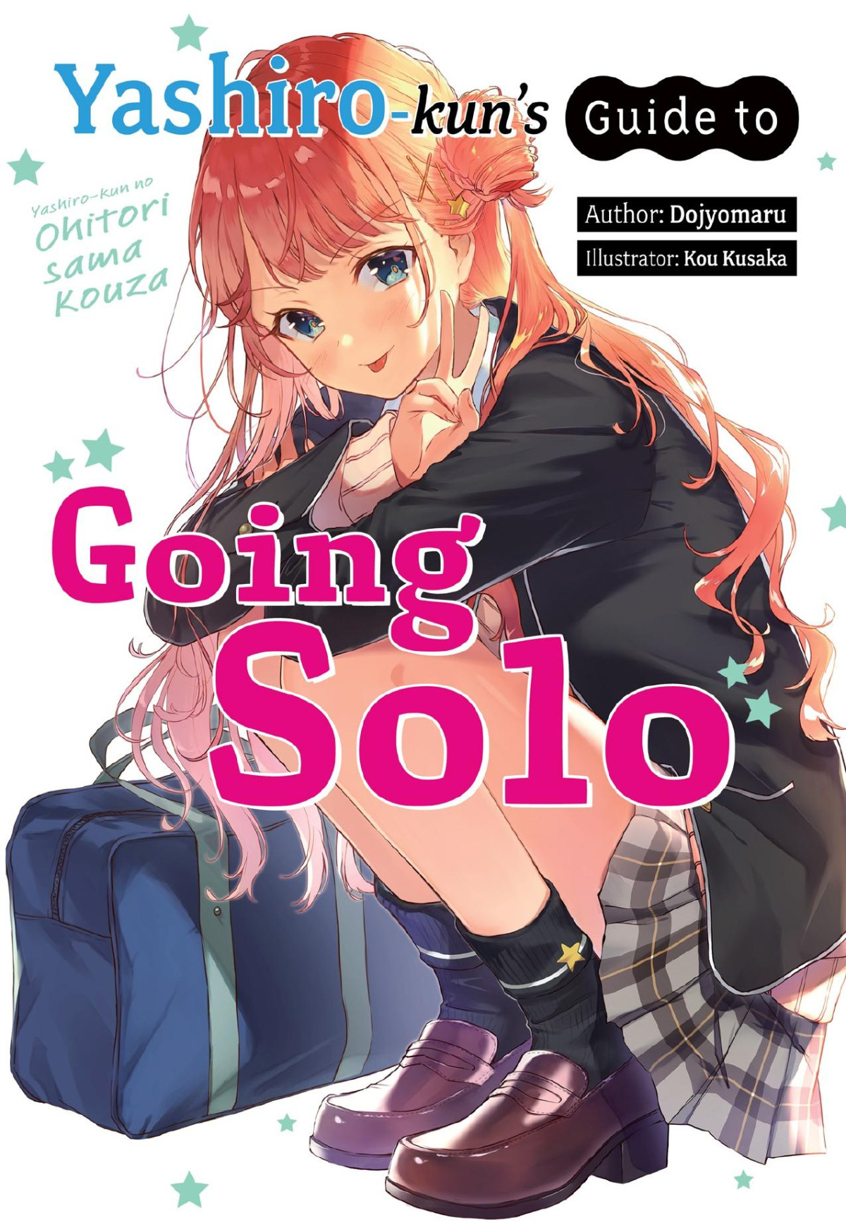 Yashirokuns Guide To Going Solo Dojyomaru