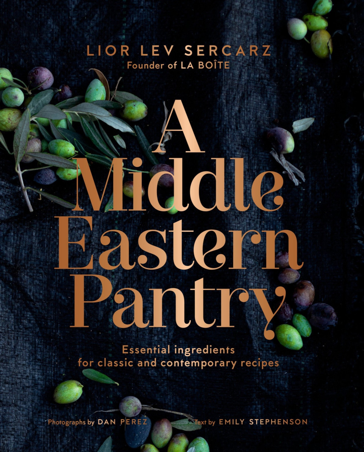 A Middle Eastern Pantry Essential Ingredients For Classic And Contemporary Recipes Lior Lev Sercarz