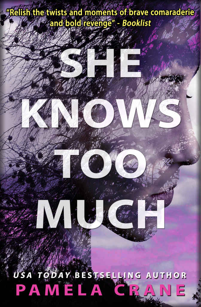 She Knows Too Much Pamela Crane