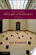 Why Is There Philosophy Of Mathematics At All Ian Hacking