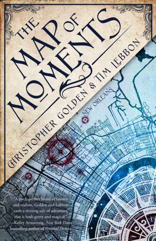 The Map Of Moments Christopher Golden