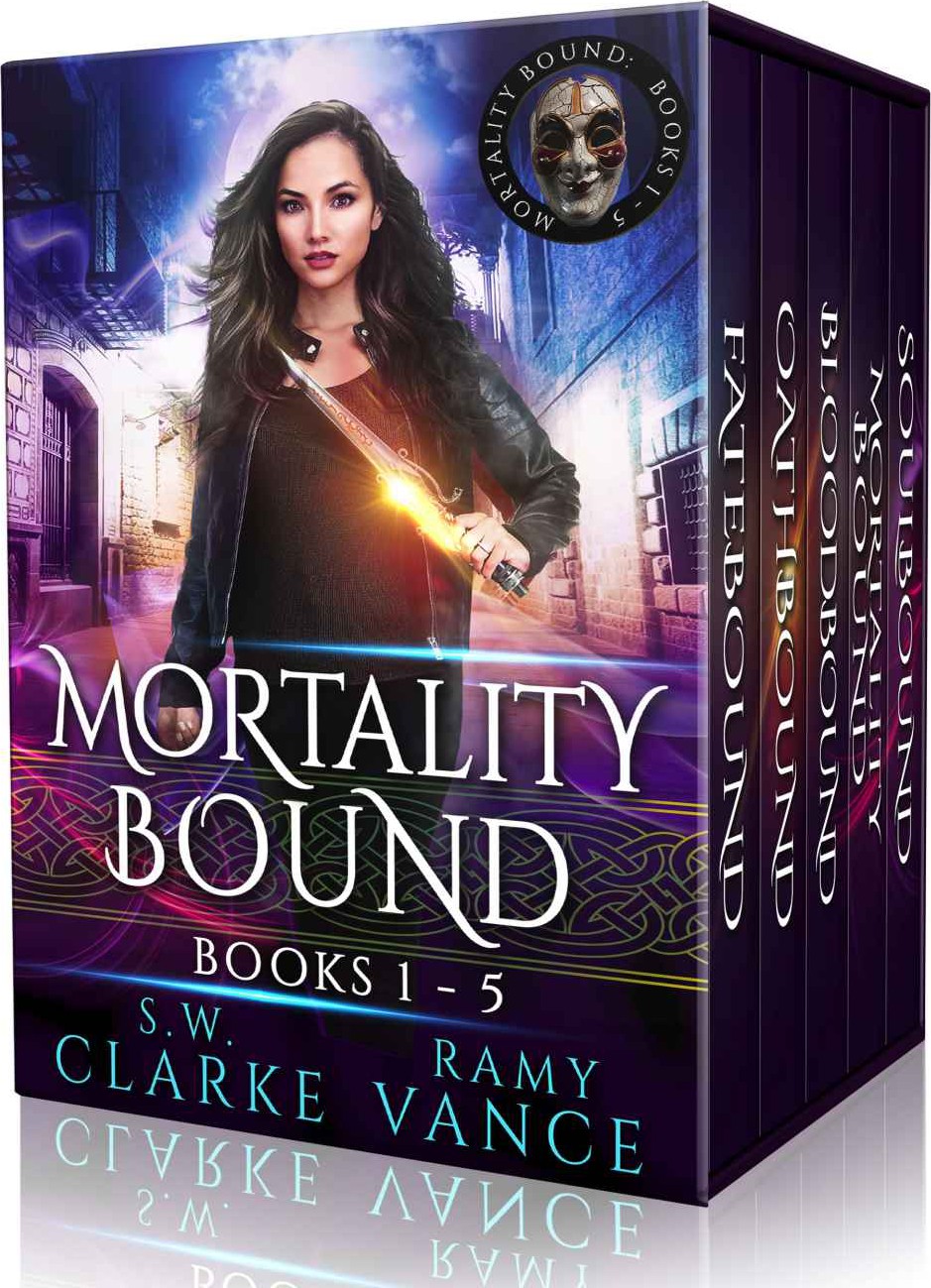 Mortality Bound The Complete Boxed Set Books 15 An Urban Fantasy Epic Adventure Ramy Vance S W Clarke