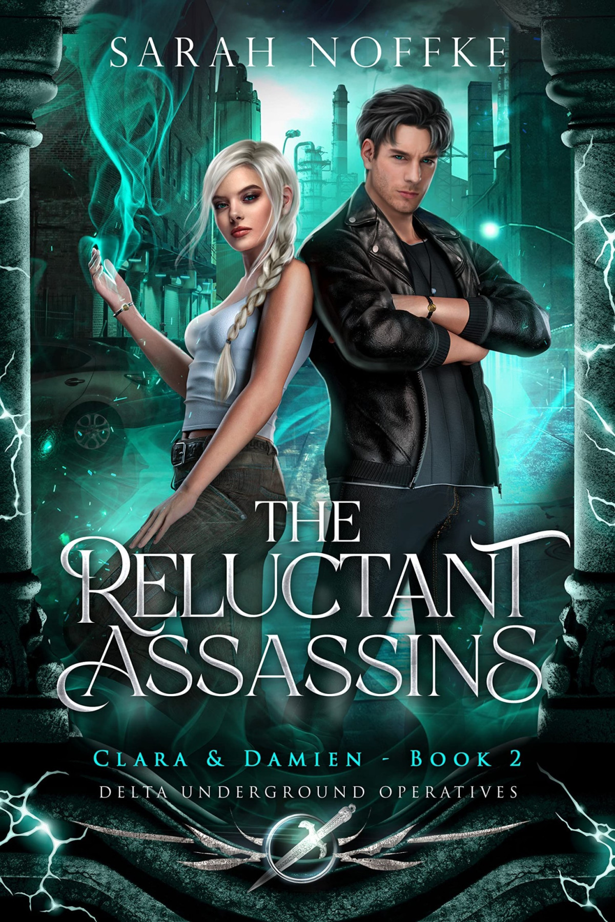 The Reluctant Assassins Clara And Damien Sarah Noffke