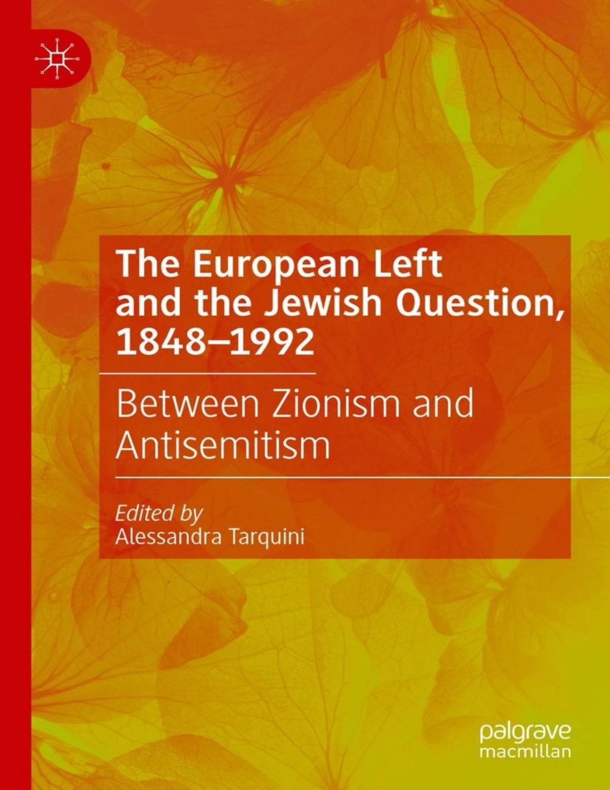 The European Left And The Jewish Question 18481992 Alessandra Tarquini