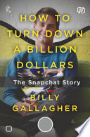How To Turn Down A Billion Dollars 1st Billy Gallagher