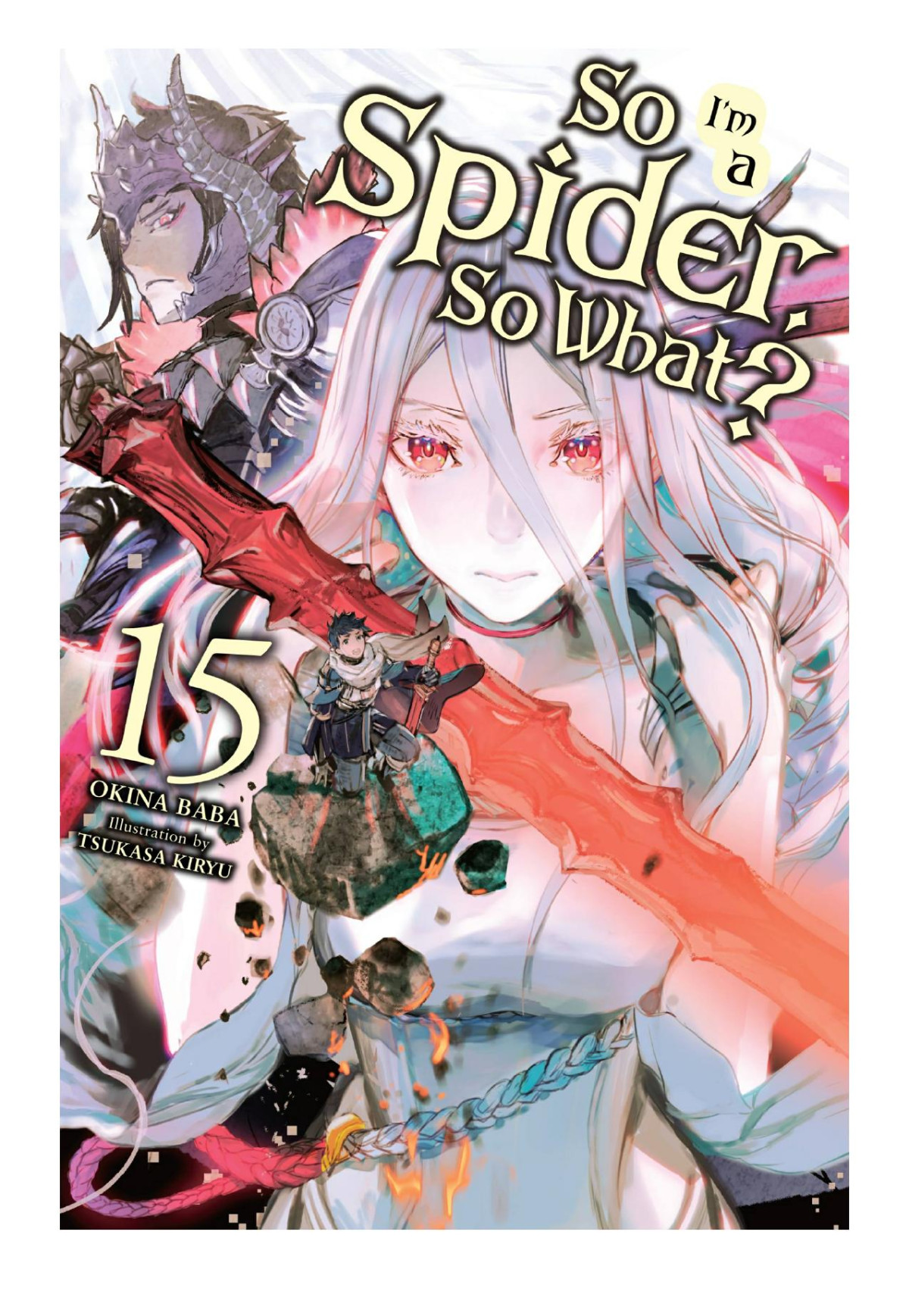 So Im A Spider So What Vol 15 Okina Baba Tsukasa Kiryu
