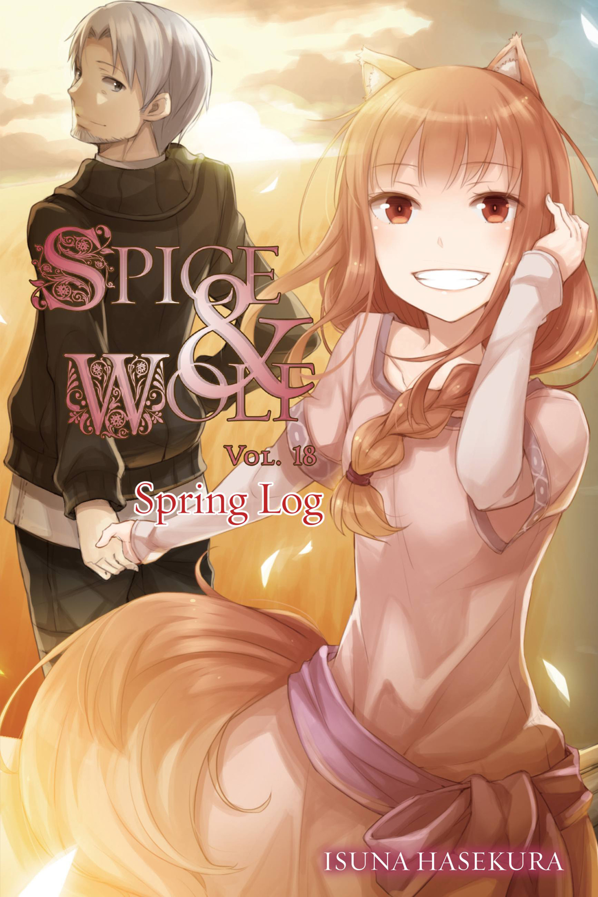 Spice And Wolf Vol 18 Spring Log Isuna Hasekura And Jyuu Ayakura