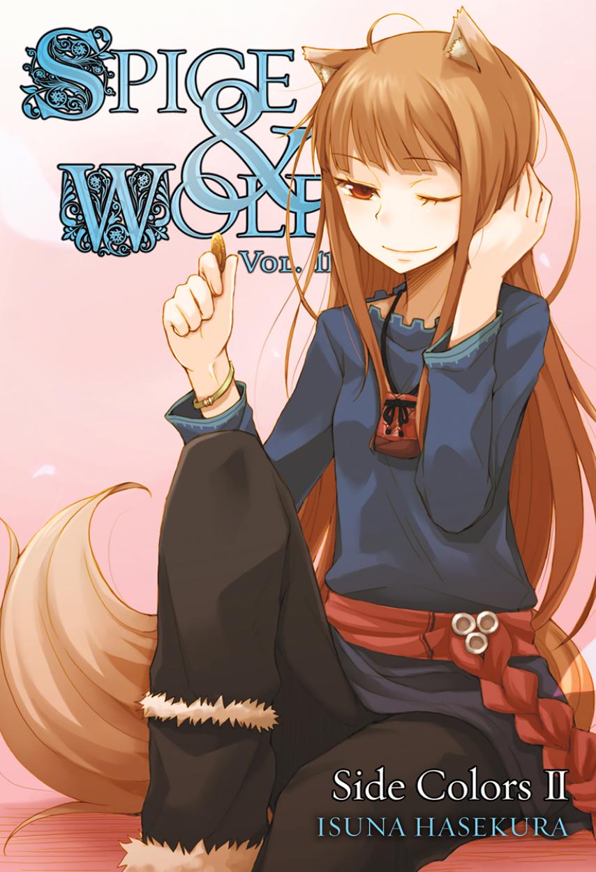 Spice And Wolf Volume 11 Side Colors I Isuna Hasekura Jyuu Ayakura