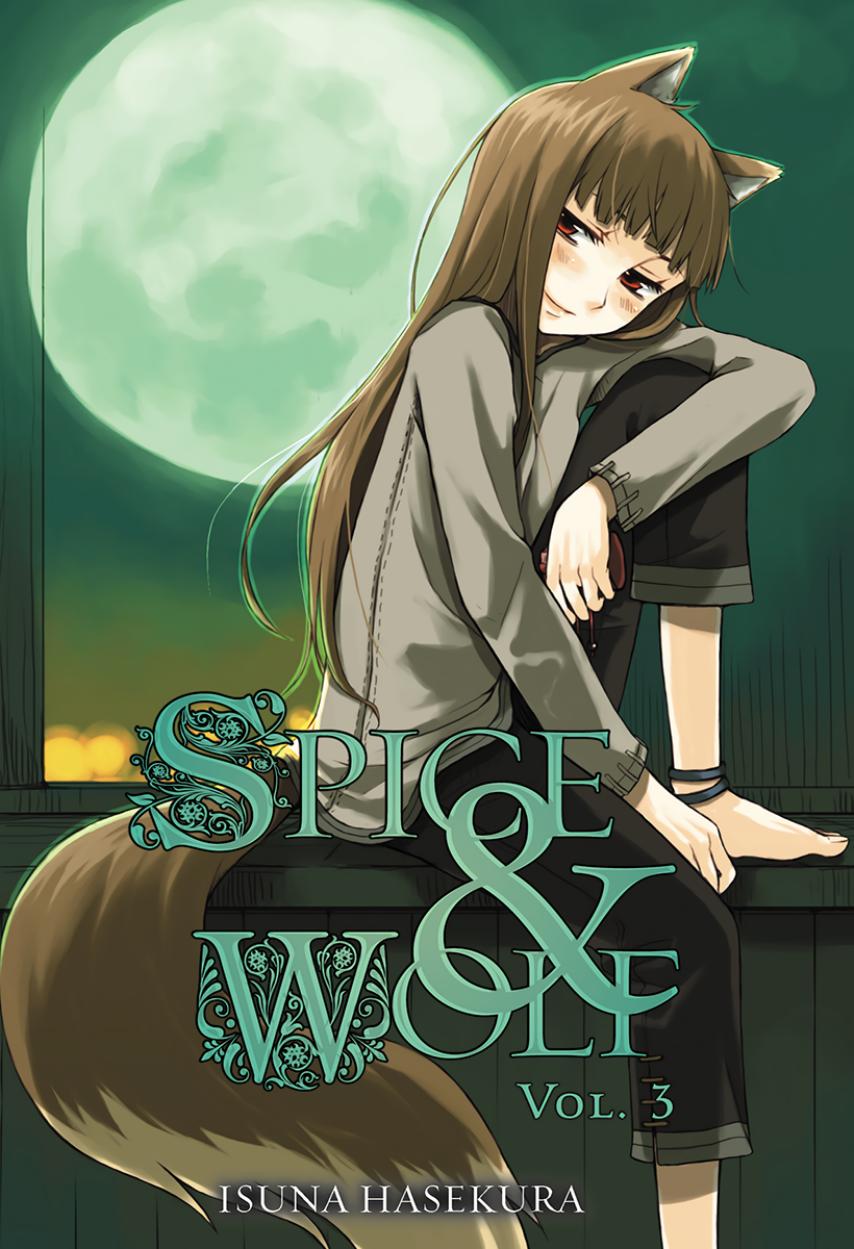 Spice And Wolf Volume 03 Isuna Hasekura Jyuu Ayakura
