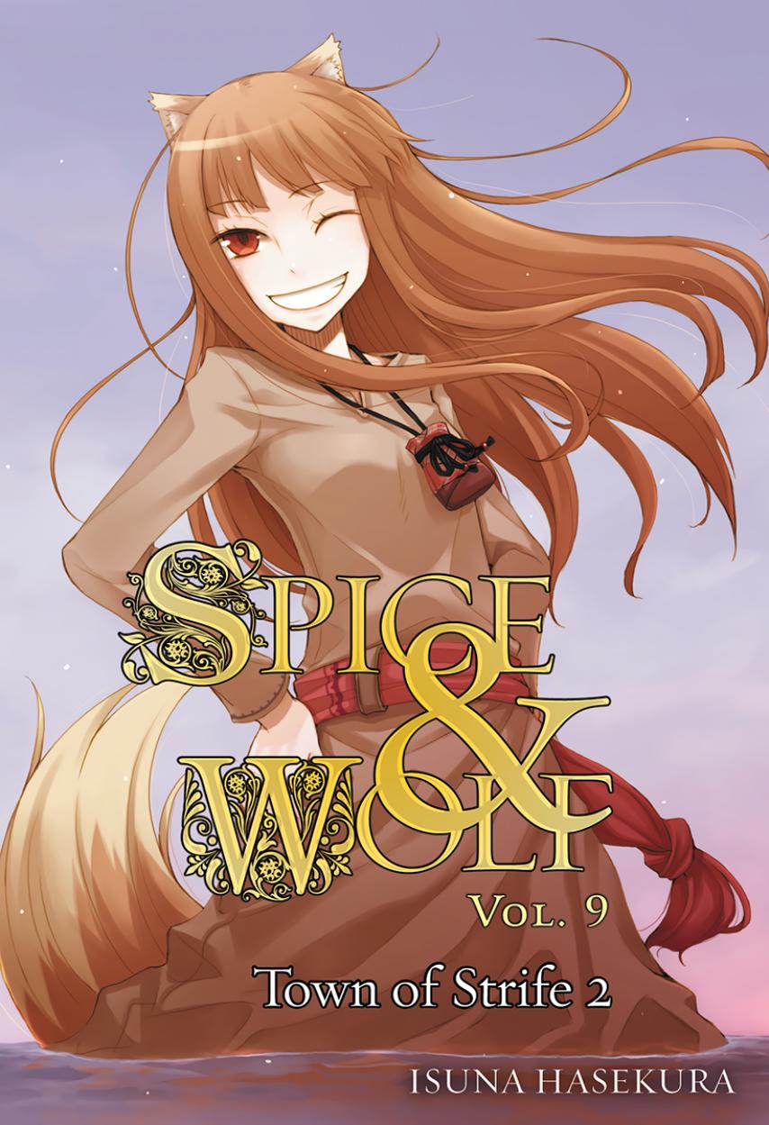 Spice And Wolf Volume 09 Town Of Strife Ii Isuna Hasekura Jyuu Ayakura