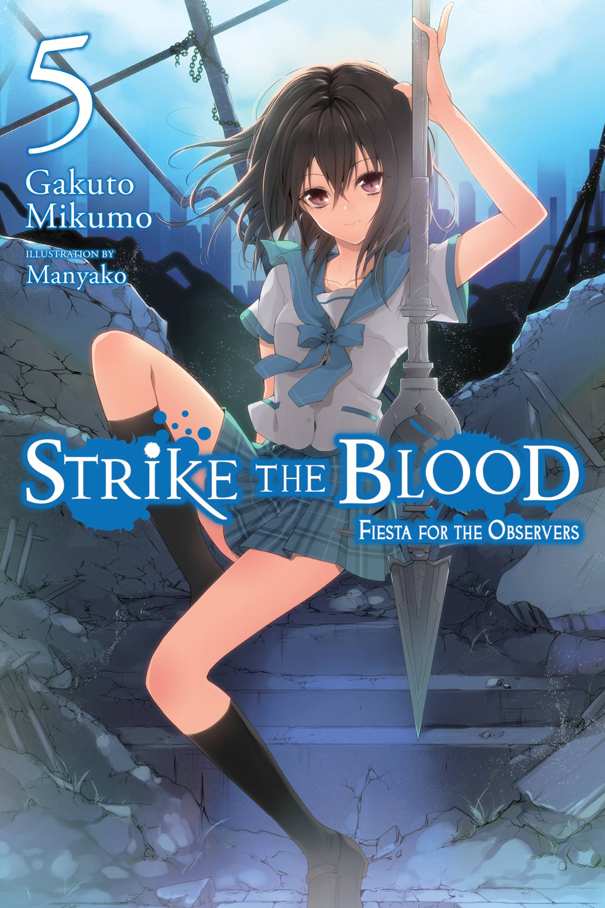 Strike The Blood Vol 5 Fiesta For The Observers Gakuto Mikumo And Manyako