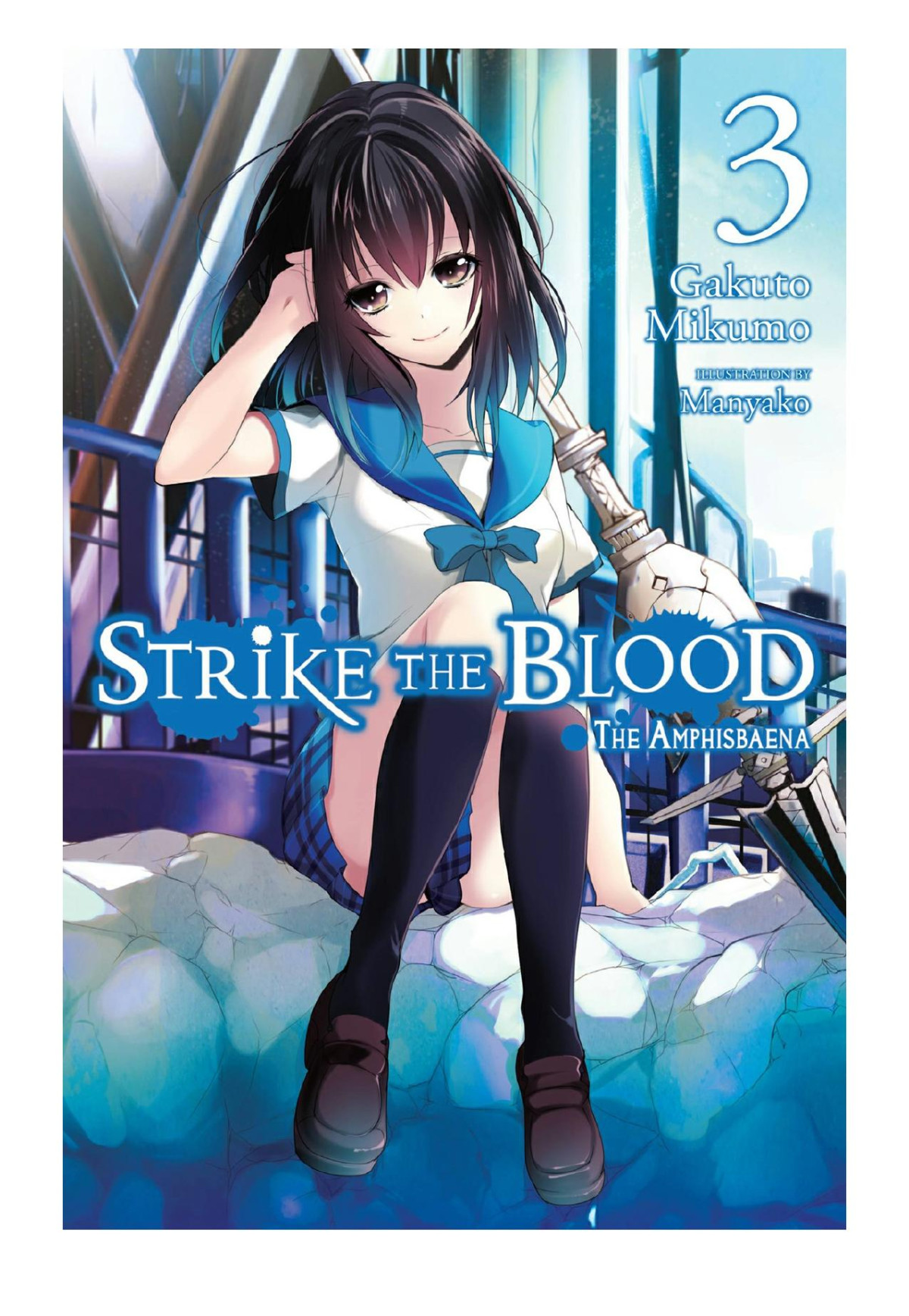 Strike The Blood Vol 3 The Amphisbaena Gakuto Mikumo Manyako