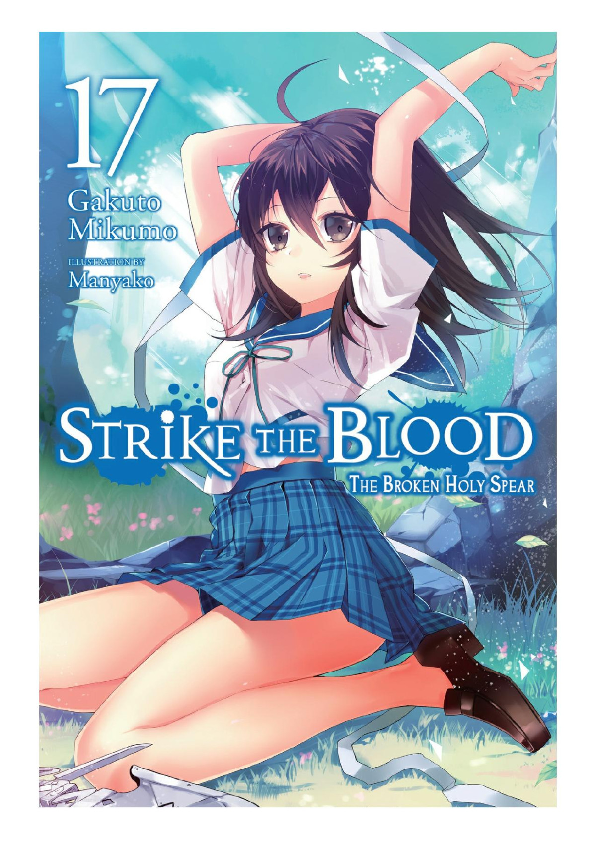 Strike The Blood Vol 17 Gakuto Mikumo Manyako