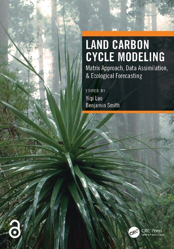 Land Carbon Cycle Modeling Matrix Approach Data Assimilation Ecological Forecasting Yiqi Luo